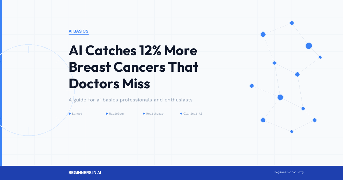 AI Catches 12% More Breast Cancers That Doctors Miss: Lancet Study