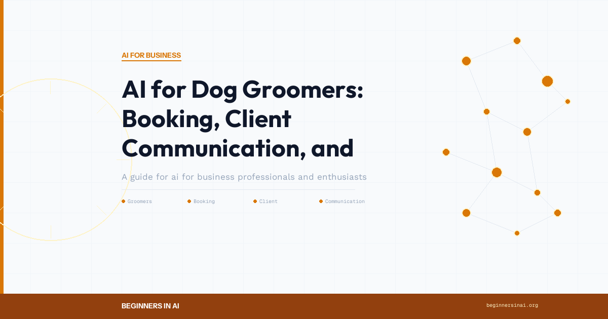 AI for Dog Groomers: Booking, Client Communication, and Social Media