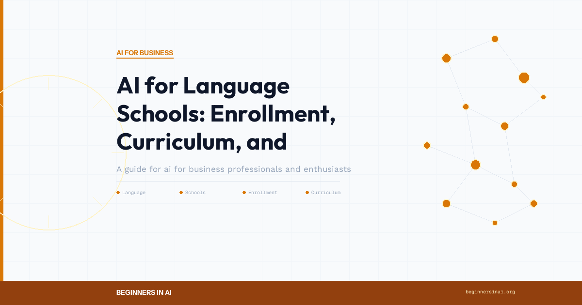 AI for Language Schools: Enrollment, Curriculum, and Student Progress