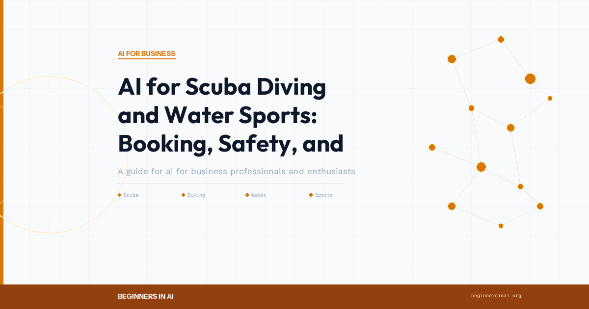 AI for Scuba Diving and Water Sports: Booking, Safety, and Marketing - Featured Image