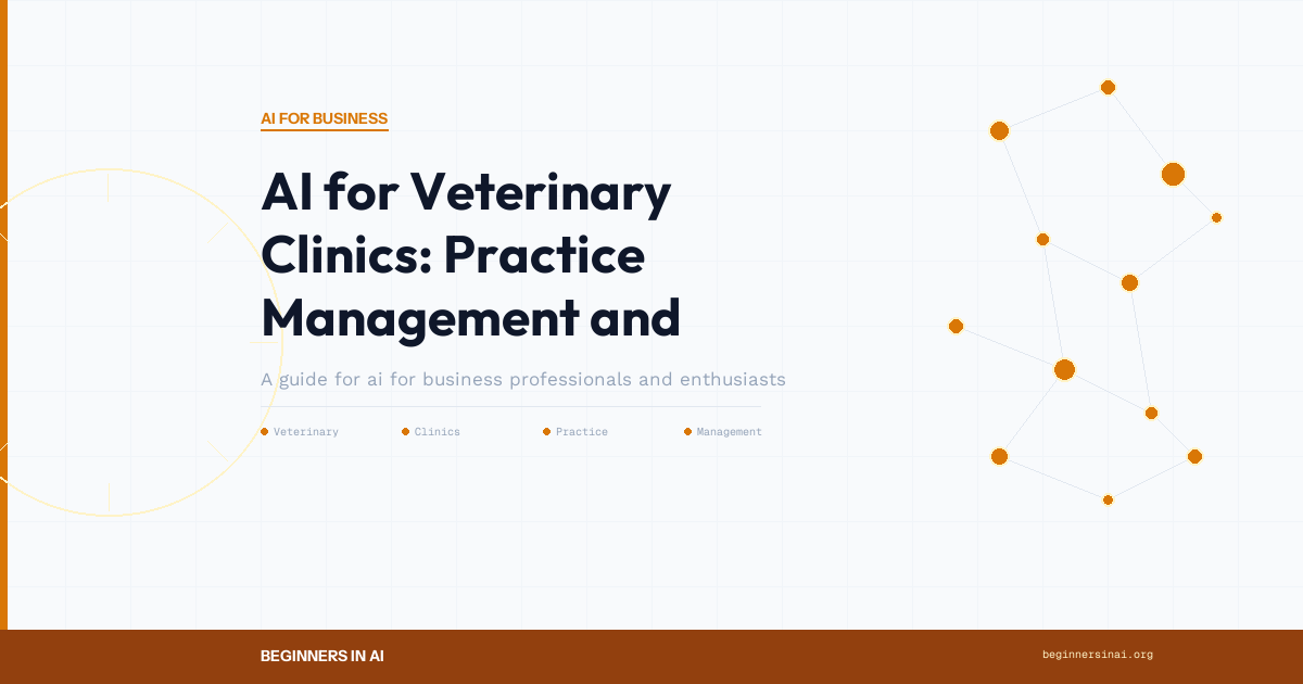 AI for Veterinary Clinics: Practice Management and Client Care - Featured Image