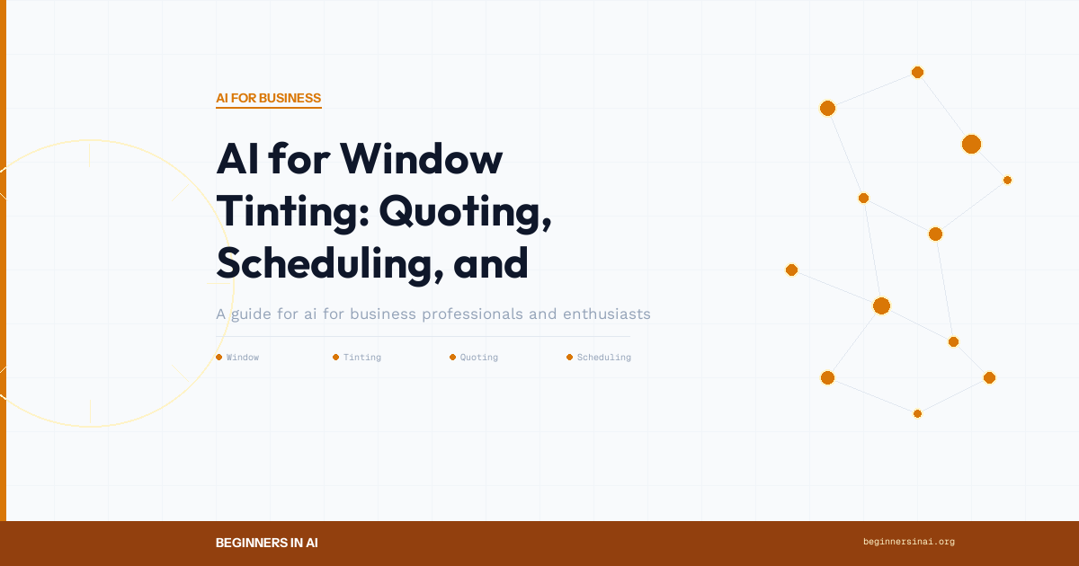 AI for Window Tinting: Quoting, Scheduling, and Marketing - Featured Image
