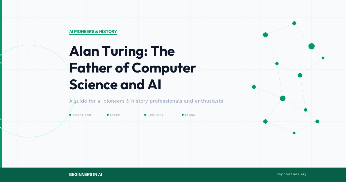 Alan Turing: The Father of Computer Science and AI