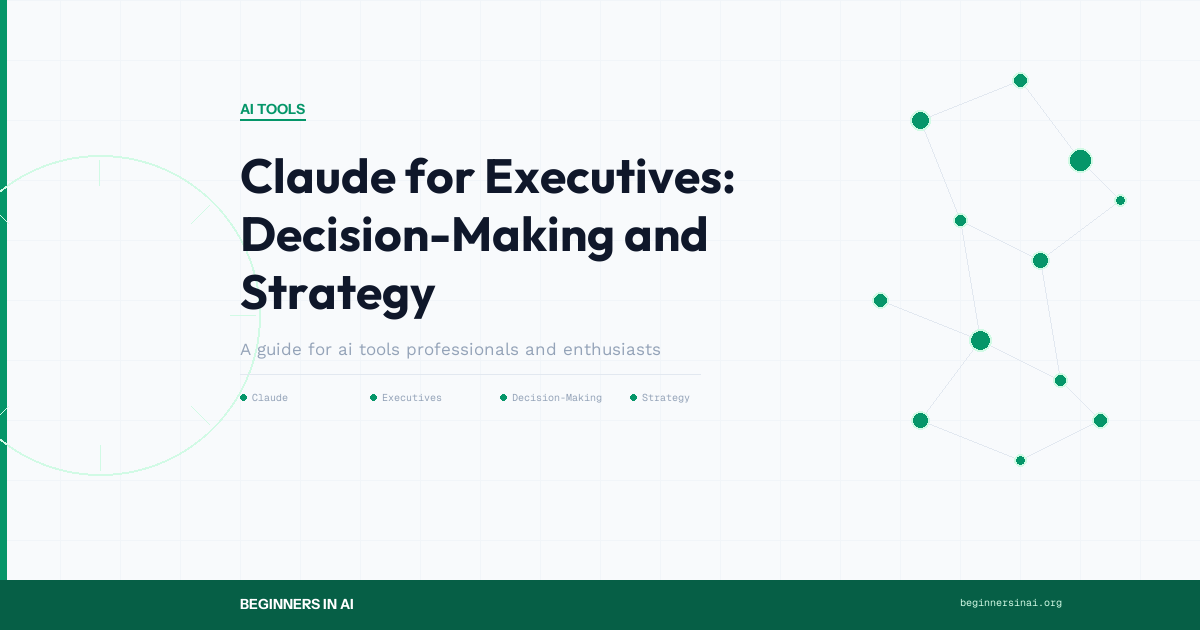 Claude for Executives: Decision-Making and Strategy - Featured Image