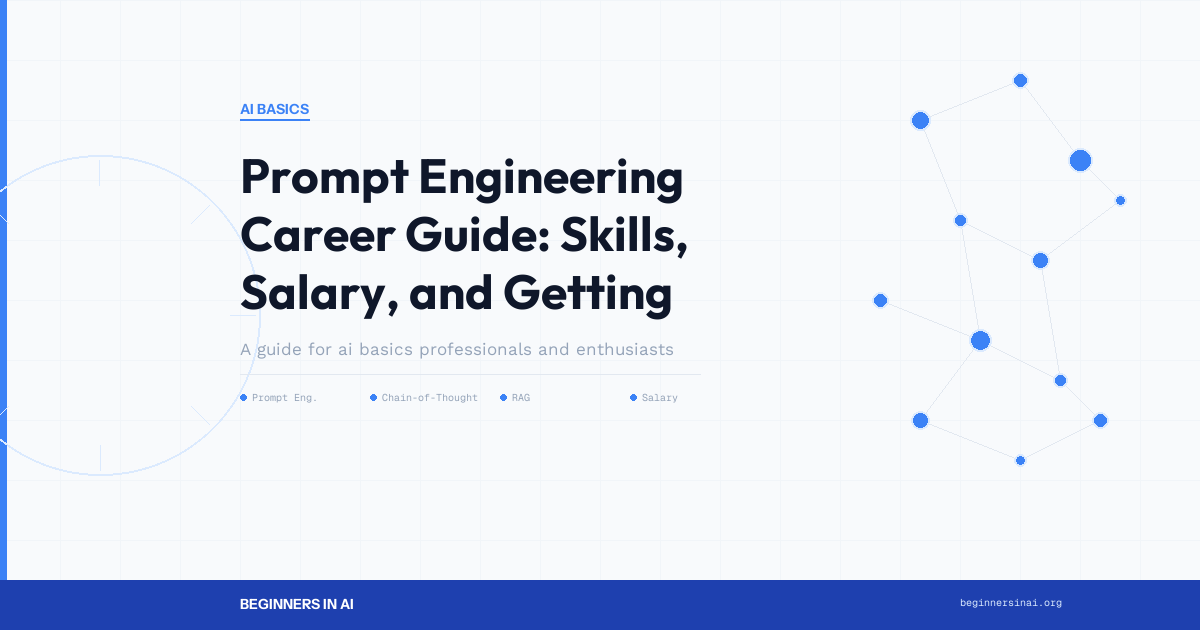 Prompt Engineering Career Guide: Skills, Salary, and Getting Started