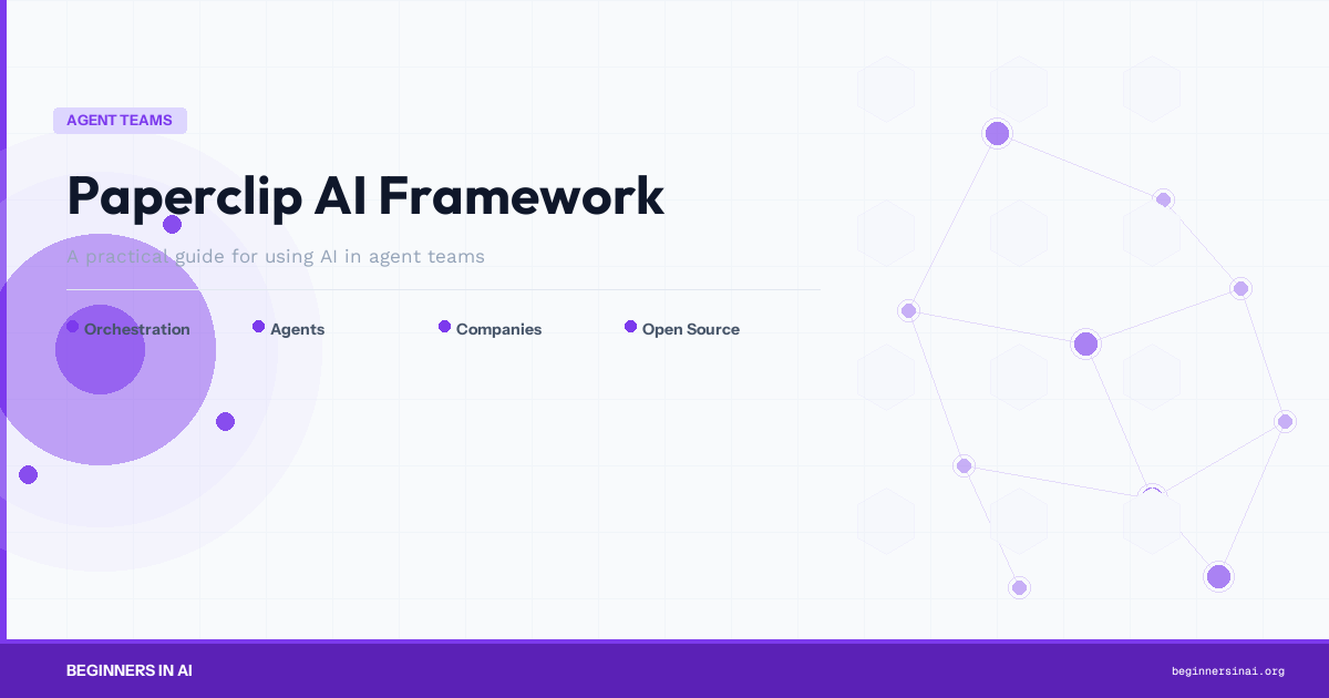 Featured image for 'Paperclip AI Framework' on Beginners in AI