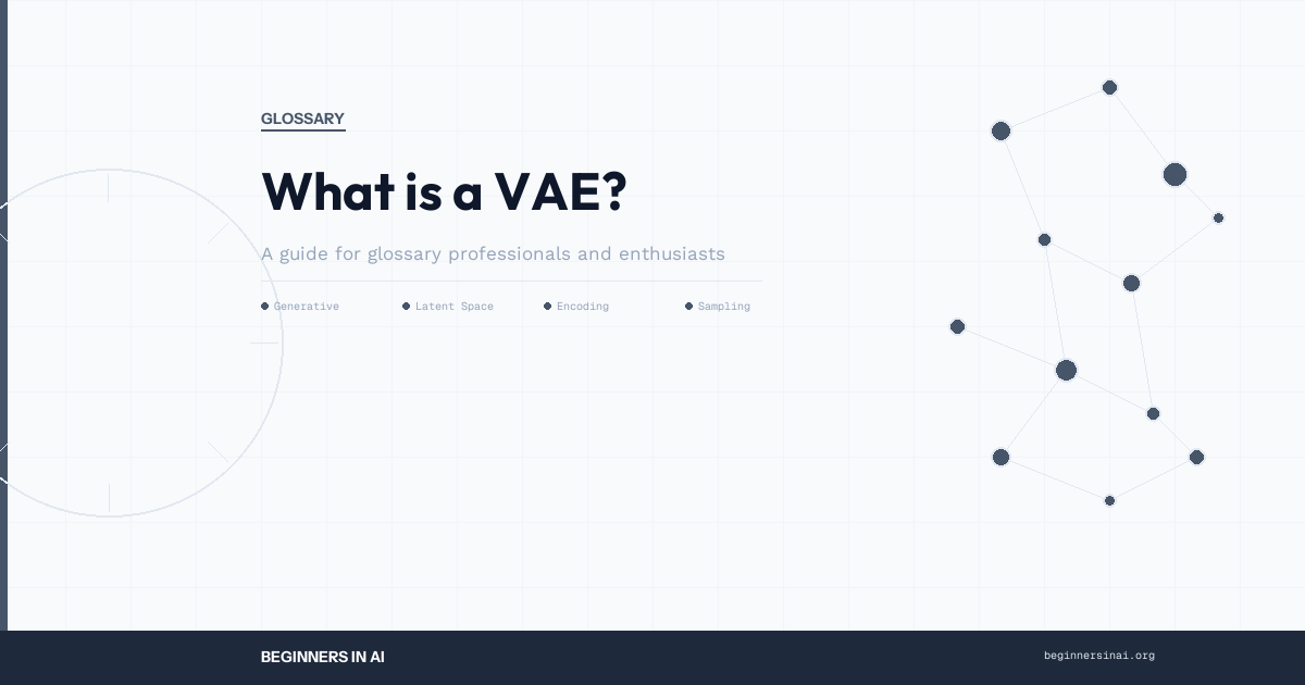 glossary_b2_glossary-what-is-a-vae-variational-autoencoder