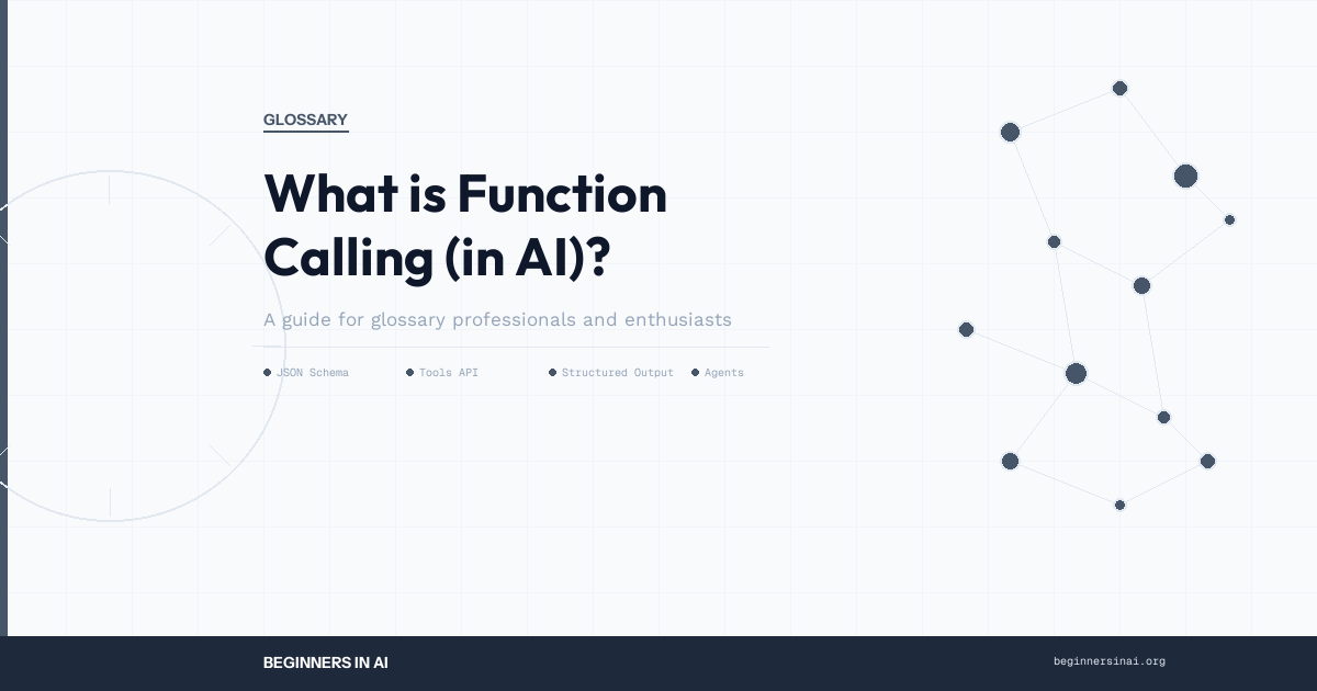 glossary_b3_glossary-what-is-function-calling-in-ai