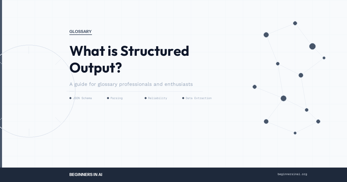 glossary_b3_glossary-what-is-structured-output
