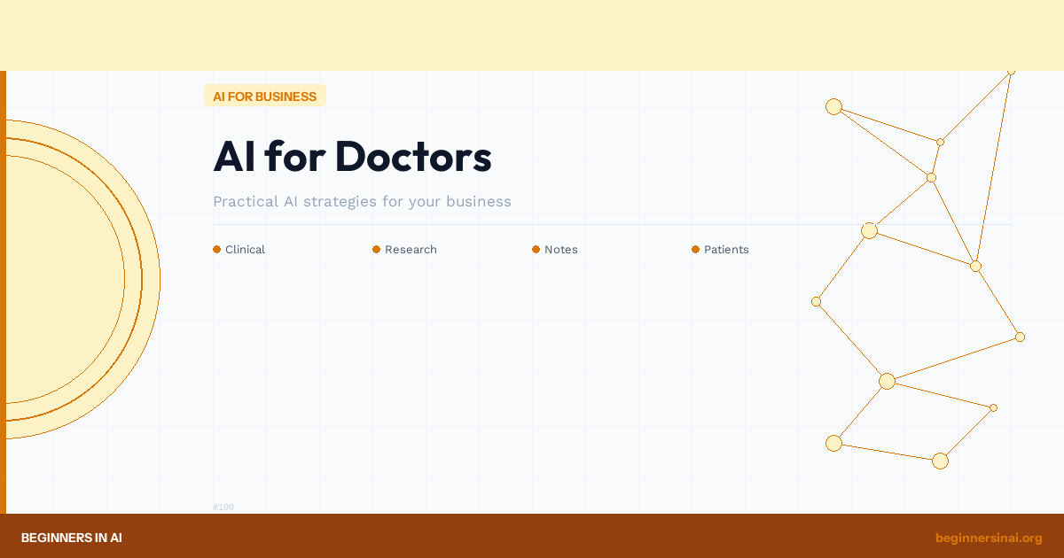 AI for Doctors: Clinical Notes, Research, and Patient Communication