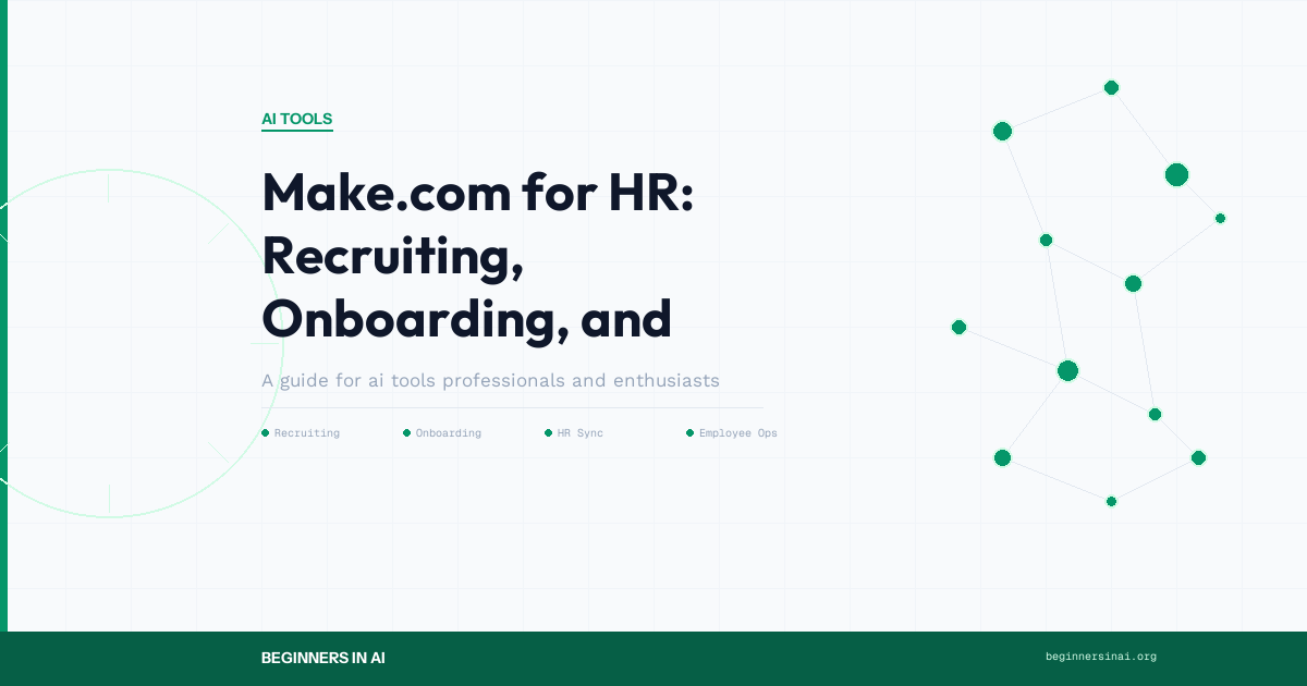 Make.com for HR: Recruiting, Onboarding, and Employee Management