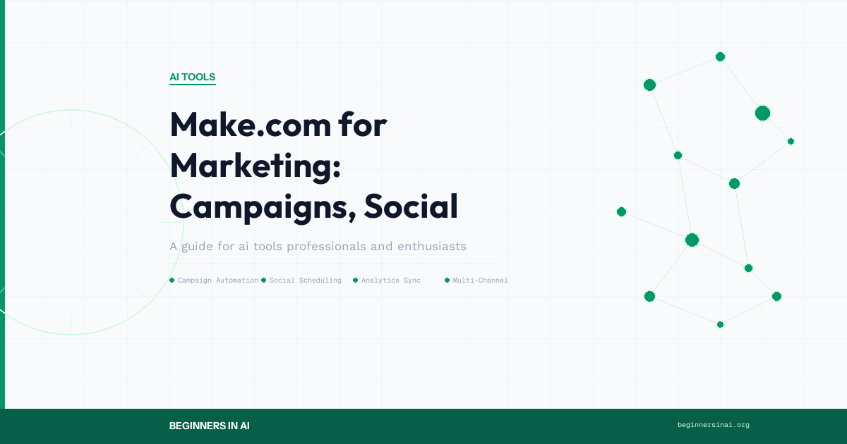 Make.com for Marketing: Campaigns, Social Media, and Analytics