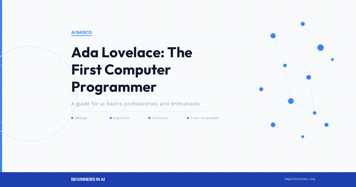 Ada Lovelace: The First Computer Programmer