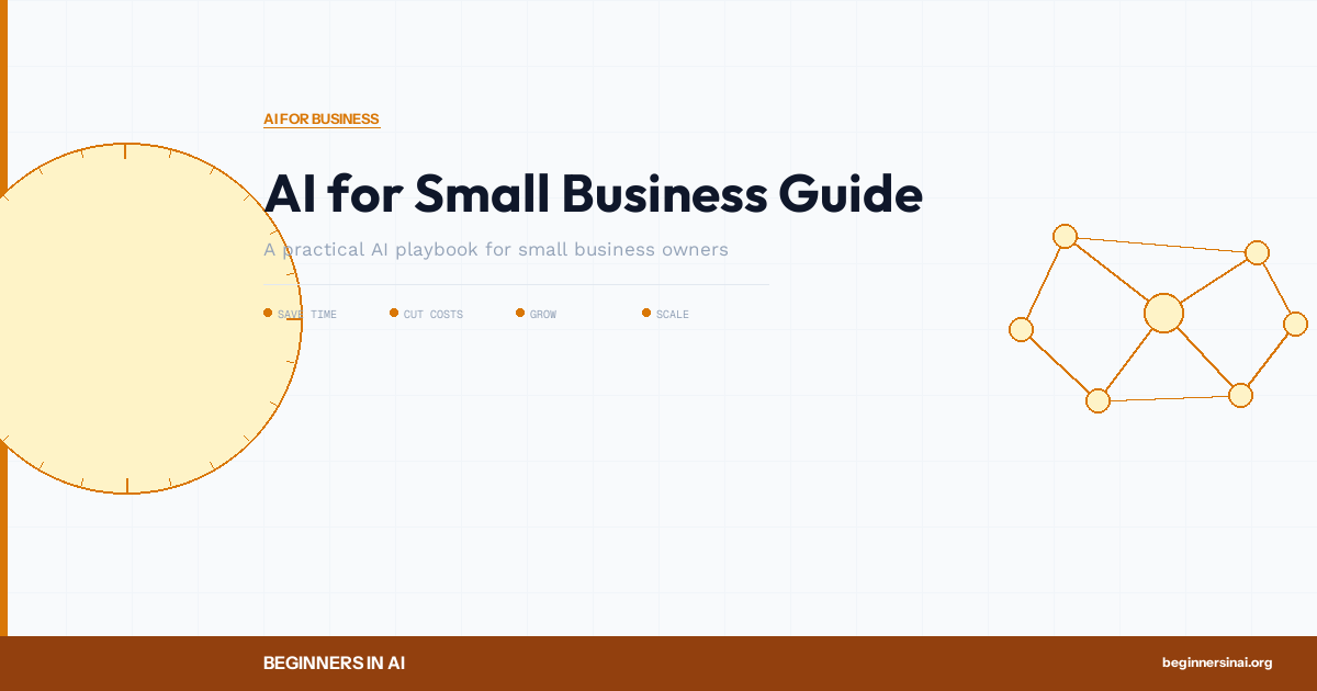 AI for Small Business: A No-Nonsense Guide