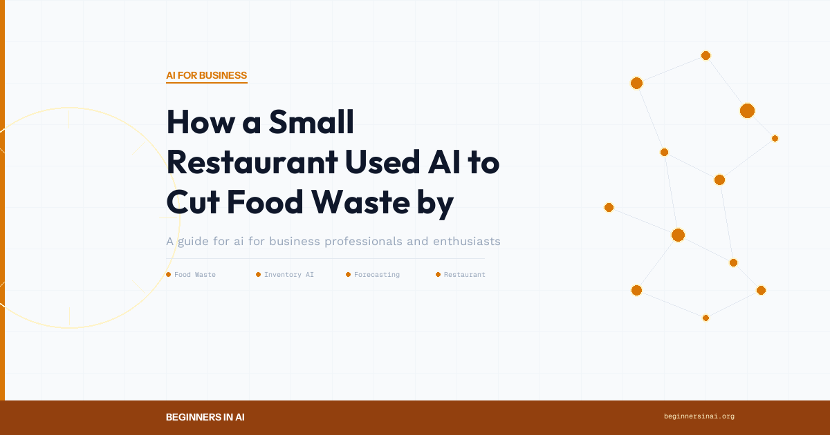 How a Small Restaurant Used AI to Cut Food Waste by 40%