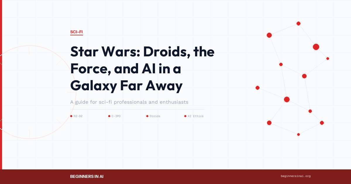 Star Wars: Droids, the Force, and AI in a Galaxy Far Away